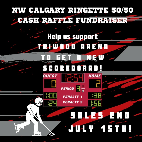 Northwest Ringette raffle to support the purchase of a new scoreboard for Triwood Arena